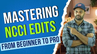 Mastering NCCI Edits: From Beginner to Pro