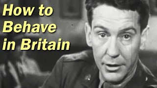 WW2 Training Film for US Soldiers | How to Behave in Britain | 1943 video