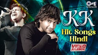 KK Hit Songs Hindi | Video Jukebox | KK Songs | Best Bollywood Songs Of KK | Hindi Love Songs