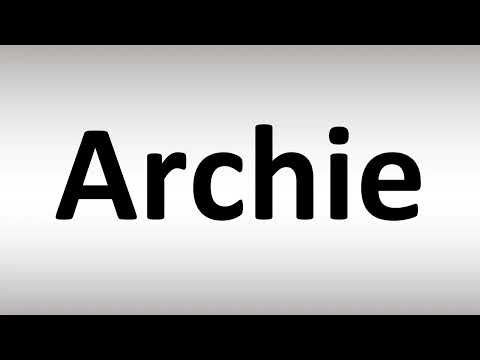 How to Pronounce Archie