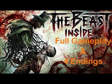 The Beast Inside - Full Gameplay Walkthrough & 4 Endings