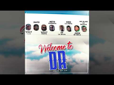 Wally Gun  FT El Napo X Willy Mento 24 X Neto Sorpresa X WELCOME TO DR