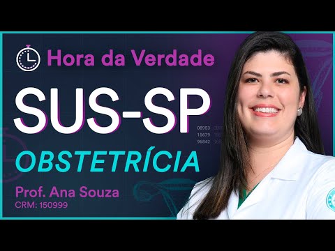 SUS-SP 2022 - Hora da Verdade Obstetrícia - Aula para Residência Médica