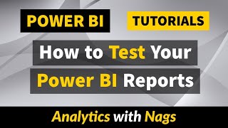 How to Test the Power BI Reports | Quality Analyst (QA) Role in Power BI | Power BI Tutorial (62)