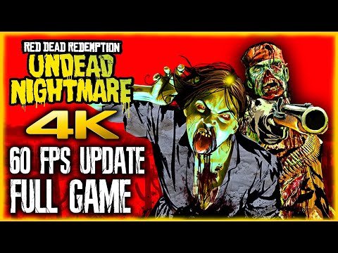 UNDEAD NIGHTMARE - RED DEAD REDEMPTION PS5 60 FPS UPDATE Gameplay Walkthrough FULL GAME (4K 60FPS)