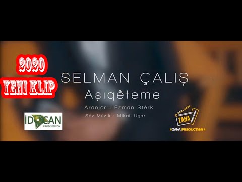 Selman Çalış - Aşığeteme 2020