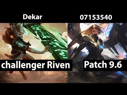 [ Dekar ] Riven vs Kayle [ 07153540 ] Top  - Dekar Riven stream Patch 9.6