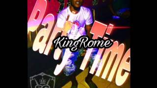 KingRome- Party Time(new Dancehall 2017)(moneyvated records),KingRome 2017