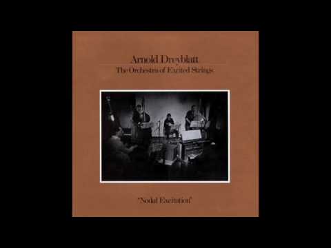 Arnold Dreyblatt & The Orchestra of Excited String - Nodal Excitation