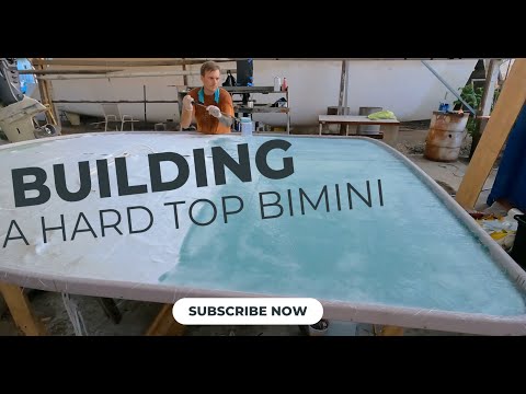 DIY BUILDING A FIBERGLASS  HARD TOP BIMINI FOR A SAILBOAT | LAMINATING TOP SIDE | PART 5 |  EP 96