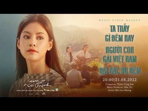 MV Mashup Da Vàng - Bùi Lan Hương || PHIM EM VÀ TRỊNH đang chiếu trên Galaxy Play