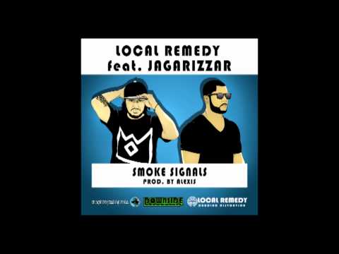 LOCAL REMEDY - Smoke Signals ft. Jagarizzar (prod. by Alexis)