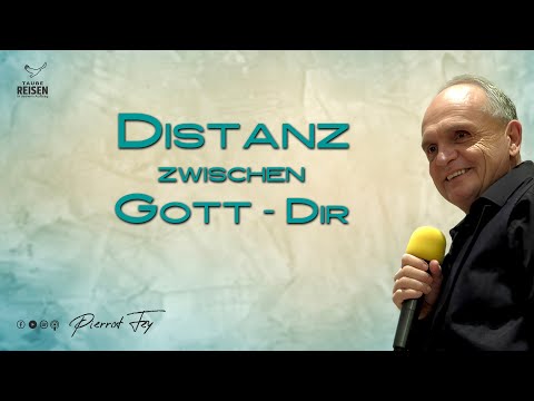 #pierrotfey   🇩🇪 I Distanz - zwischen Gott und DIR? I #heilung #love #erweckung #gebet #prophetic