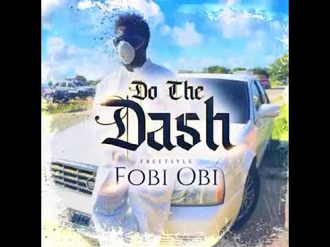 Fobi Obi - Do The Dash Prod. By Mo Dallaz