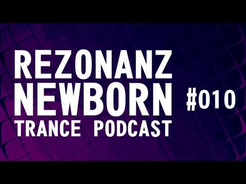 Rezonanz - Newborn Trance Podcast #010