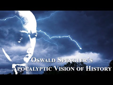 Oswald Spengler's Apocalyptic Vision of History