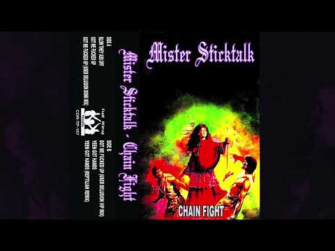 MISTER STICKTALK - BLOW THEY ASS OFF