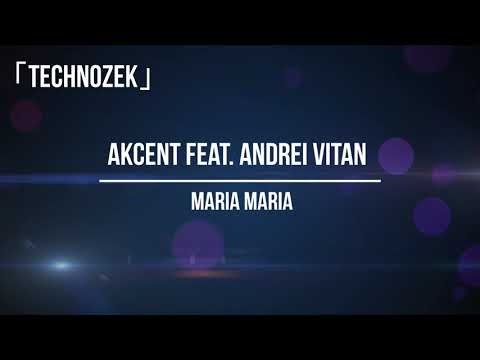 「TECHNOZEK」 Akcent feat  Andrei Vitan   - Maria Maria