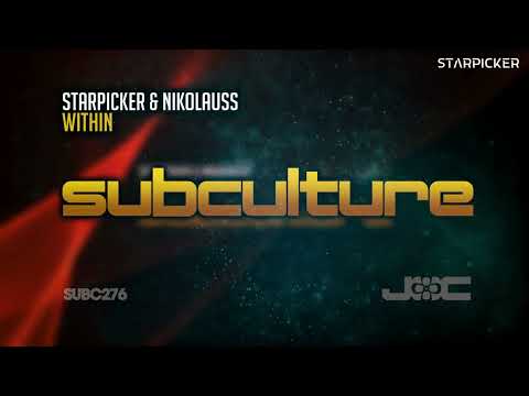 Starpicker & Nikolauss - Within [Subculture]