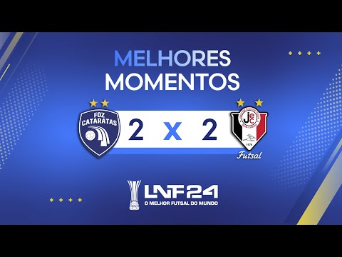 LNF 2024 - MELHORES MOMENTOS - Foz Cataratas 2 x 2 Joinville