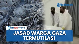 Mengenaskan! Sejumlah Jasad yang Dikembalikan Israel Termutilasi, Diduga Alami Penyiksaan saat Hidup