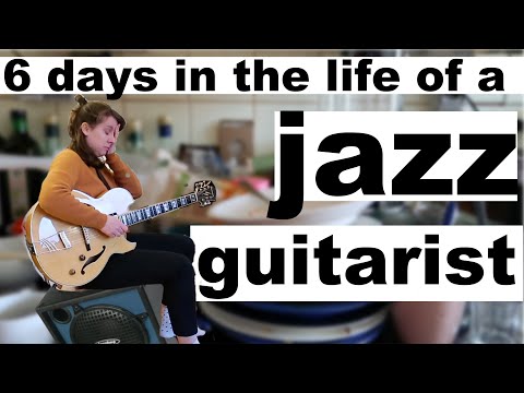 6 day in the life of a jazz guitarist