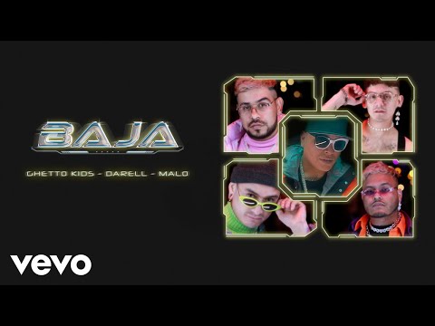 Ghetto Kids, Darell, Malo - Baja (Letra/Lyrics)