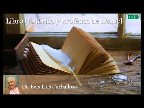 Estudio Bíblico:Libro Histórico y Profético de Daniel / Cap 6 / Dr. Evis Luis Carballosa