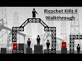 Ricochet Kills 4 Walkthrough Level 40 60
