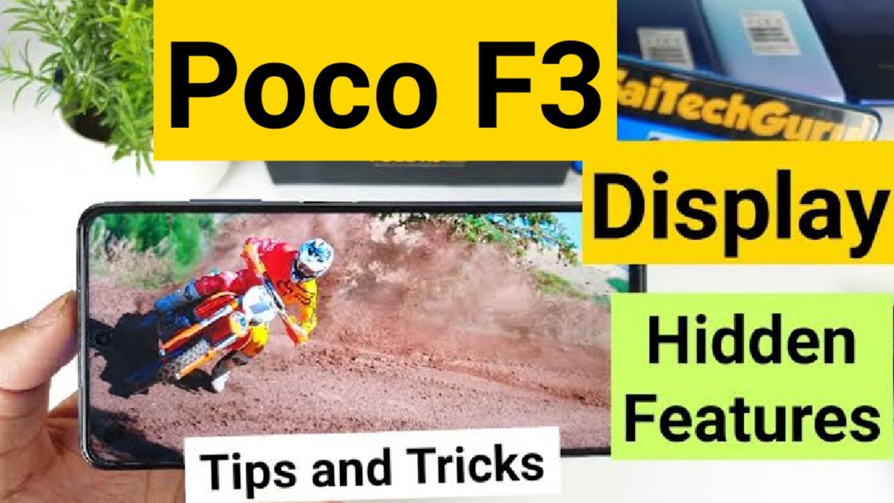 Poco F3 display indepth review & initial impressions