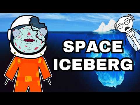 The Disturbing Space Iceberg Explained