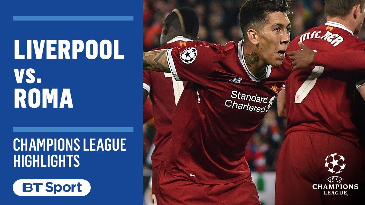 Liverpool 5-2 Roma: Champions League Highlights (Salah 2, Man, Firmino 2, Dzeko, Perotti) - YouTube