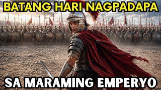 Alexander the Great | Ang Batang Hari na Nagpadapa sa maraming emperyo.