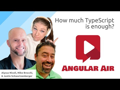 AngularAir — How Much TypeScript Is Enough For Our Angular Apps?