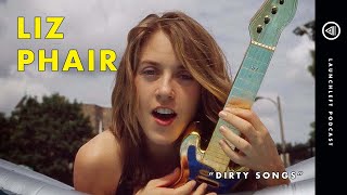 LIZ PHAIR | &quot;Dirty Songs&quot;