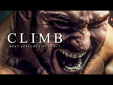 Best Motivational Speech Compilation EVER #17 - CLIMB | 30-Minutes of the Best Motivation