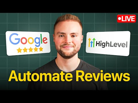 How To Fully Automate Google Reviews With GoHighLevel