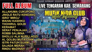 Download lagu FULL ALBUM - MUTIK NIDA RATU KENDANG LIVE KALIGINTUNG TENGARAN  mp3
