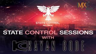 Kayan Code - State Control Sessions EP. 015 I April 2017