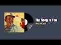The Song Is You - Bing Crosby (1956) - VINYL LOUNGE The Song Is You - Bing Crosby (1956)