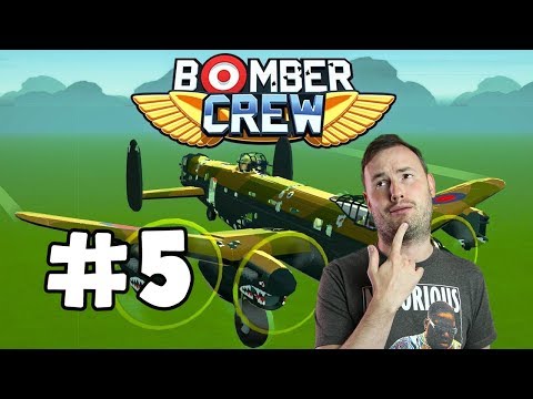 Sips Plays Bomber Crew (15/12/17) - #5 - Biff