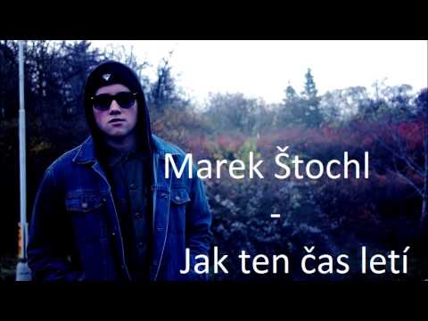 Marek Štochl - Jak ten čas letí (2008/9)