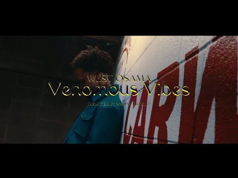 West Osama - Venomous Vibes (Official Music Video)