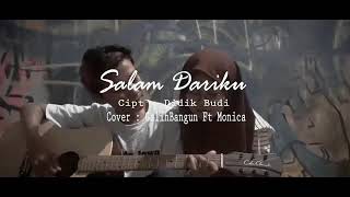 Download lagu Salam dariku - cover Galih bangun Ft. Monica mp3