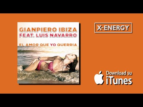 Gianpiero Ibiza feat. Luis Navarro - El Amor Que Yo Querria