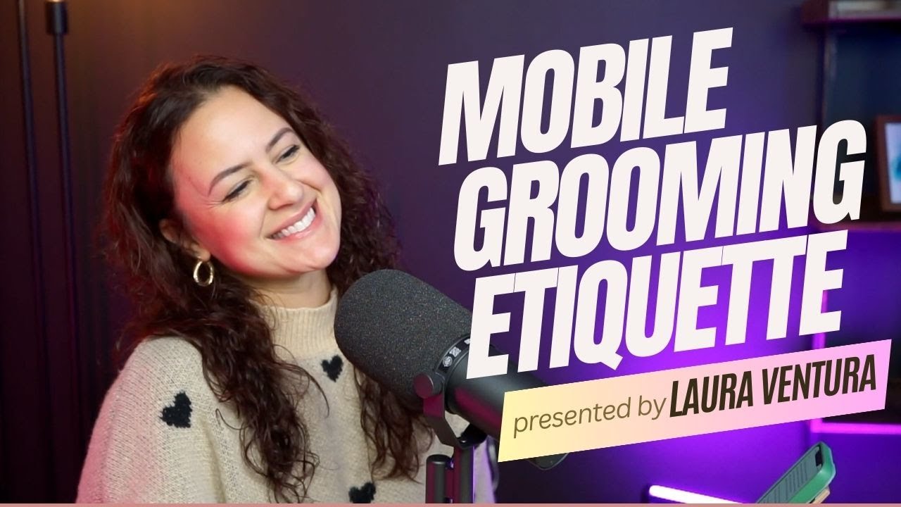 ETIQUETTE OF A MOBILE GROOMER 🚐✂️
