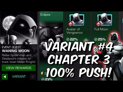 Variant #4 Chapter 3 100% Exploration - Waning Moon 1 & 2 Star! - Marvel Contest of Champions