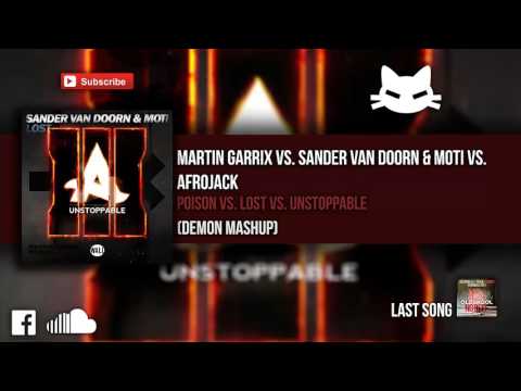 Poison vs. Lost vs. Unstoppable (Demon Mashup)