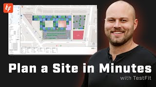 Optimize Your Real Estate Feasibility with TestFit: Create a Site Plan in Minutes