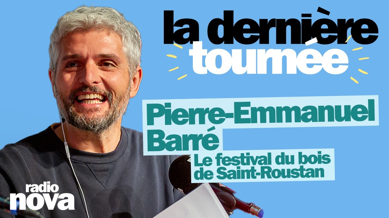 Vidéo de Pierre-Emmanuel Barré dans La dernière sur Radio Nova